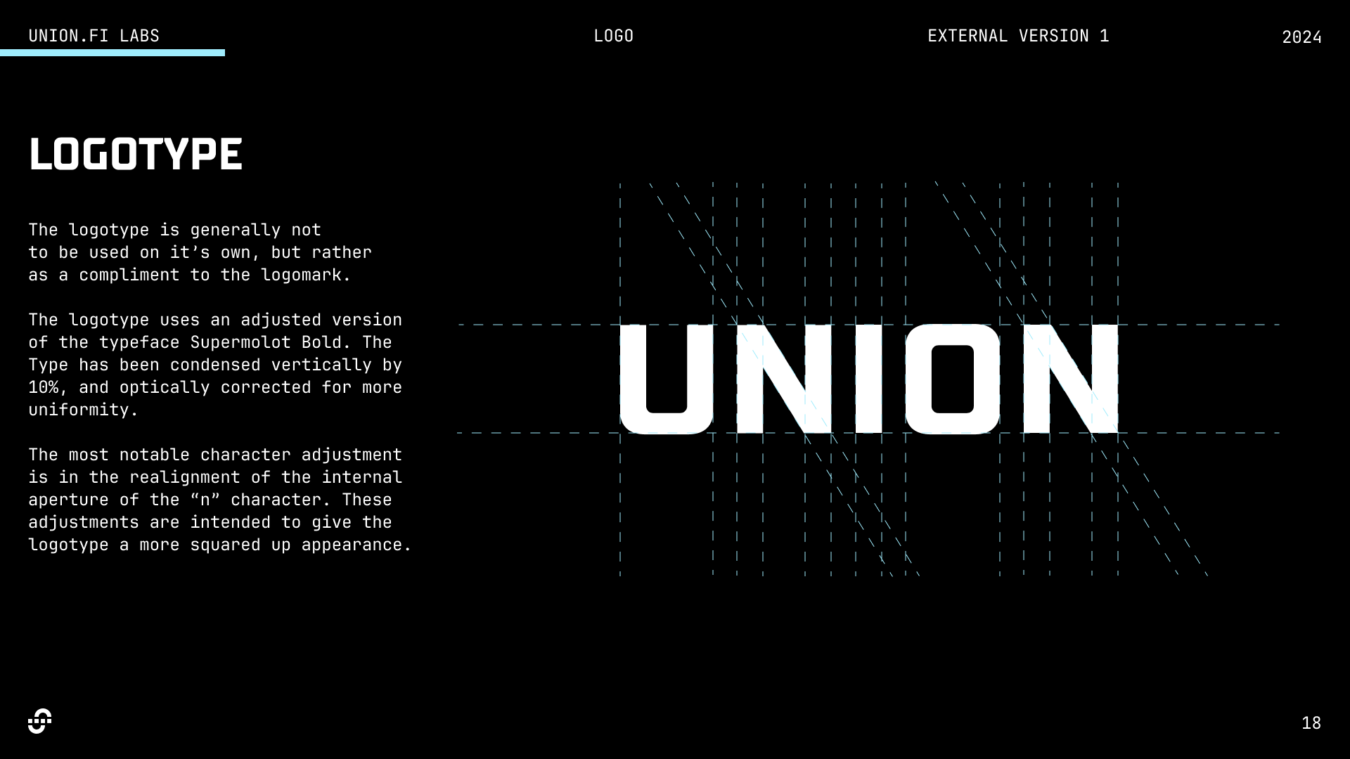 Union's new logotype, in a bespoke modification of the typeface SUPERMOLOT