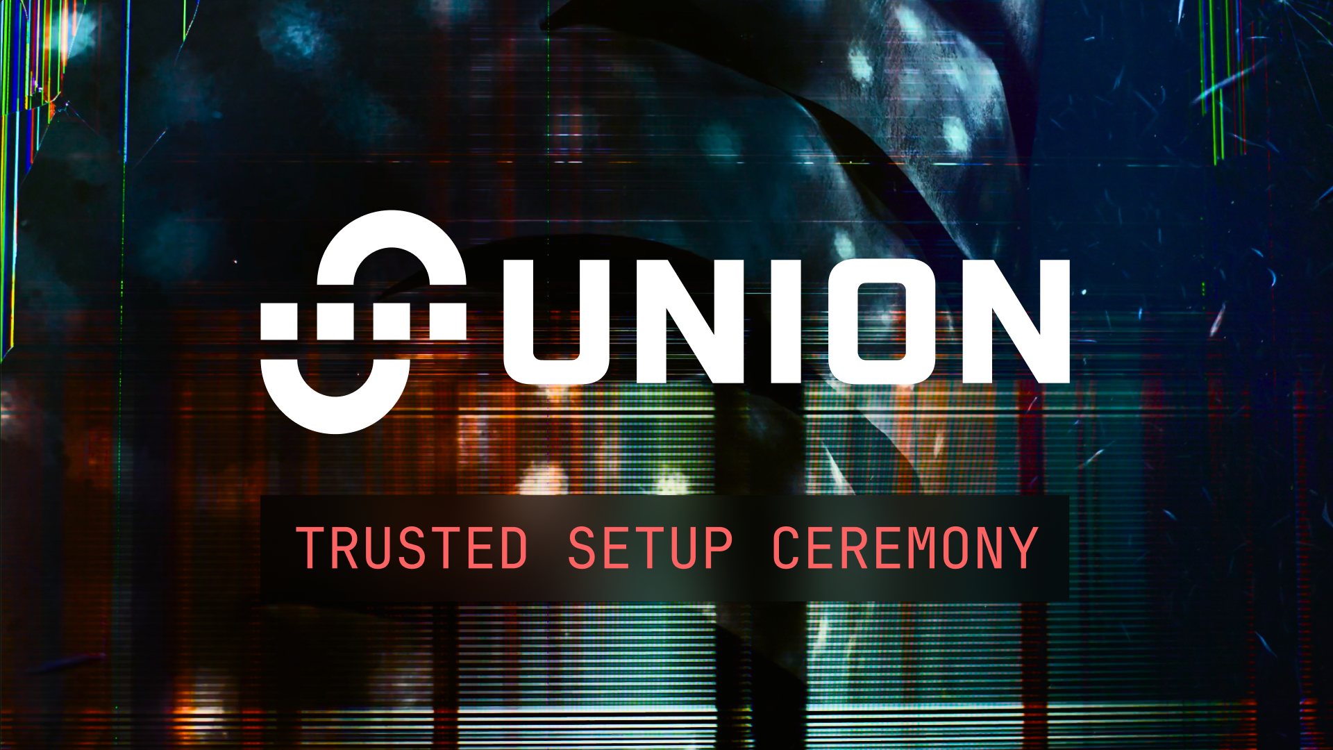 Announcement graphic for the Union Trusted Setup Ceremony.